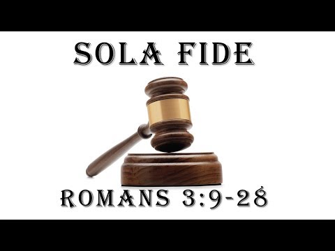 Romans 3:9-28  "Faith Alone" - Pastor Matthew Johnson