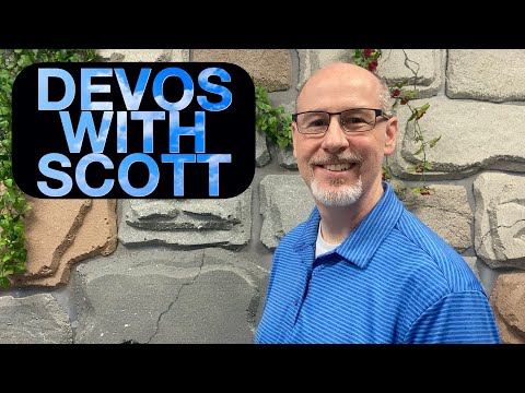 11-11-2020 Devotions With Scott - Proverbs 4:24-27