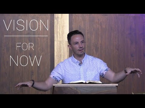 "Vision for the Now" Jeremiah 29:4-7 - 8/2/20