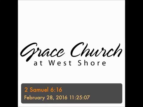 II Samuel 6:12-23 - David Brings the Ark to Jerusalem, Pt 2