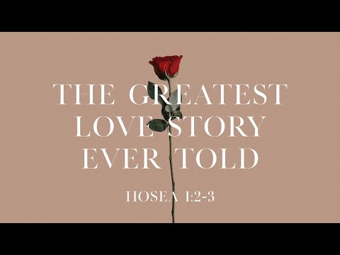 The Greatest Love Story | Hosea 1:2-3 | August 29, 2021. 11am | Yoido English Ministry