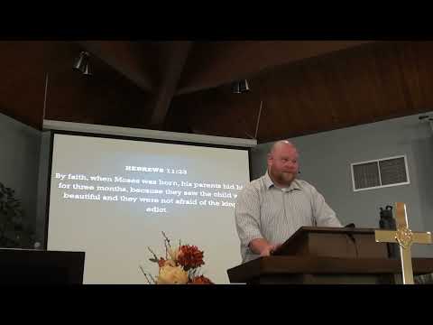 The Choices of Faith - Hebrews 11:23-28 - CBC Brewerton 9/18/22