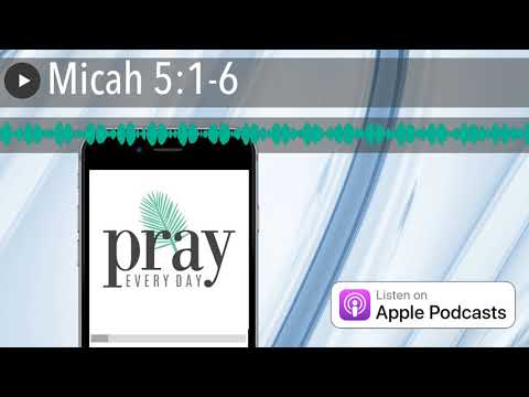Micah 5:1-6