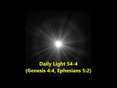 Daily Light February 23rd, part 4 (Genesis 4:4, Ephesians  5:2)