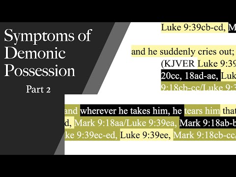 353. Part 2. Symptoms of Demonic Possession. Matthew 17:16, Mark 9:17-18, Luke 9:39-40