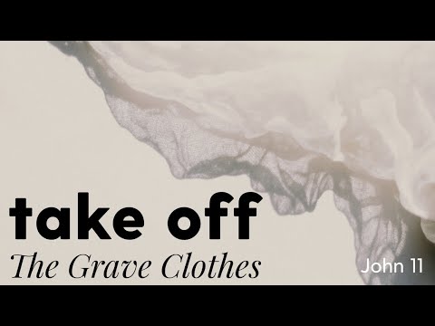 Take off the Grave Clothes | John 11:32-44 | July 11, 2021. 9am | Yoido English Ministry