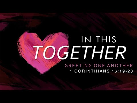 1 Corinthians 16:19-20 - Greet One Another // with Felix Fernandez