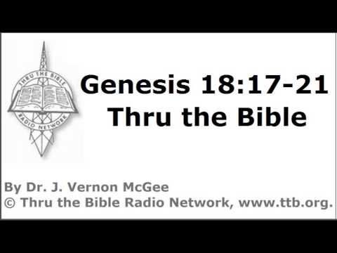 Thru the Bible - Genesis - Part 81 - (Genesis 18:17-21)