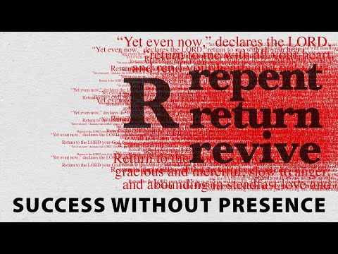 Repent Return Revive - Success Without Presence - Exodus 33:1-11