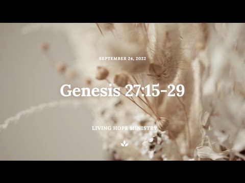 Genesis 27:15-29 - Daily Devotional - Living Hope Ministry