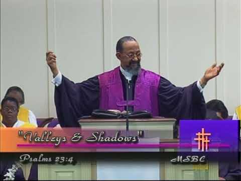 Elder D.J. Ward - Valleys & Shadows (Psalm 23:4)