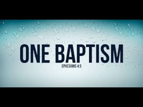 What is the Meaning Behind "One Baptism" in Ephesians 4:5?