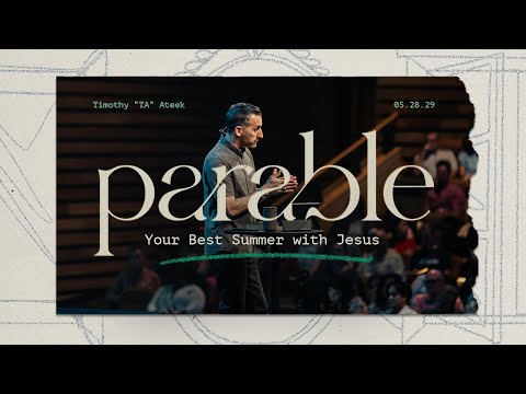 Your Best Summer with Jesus // Matthew 13:44-46 // Parable Series