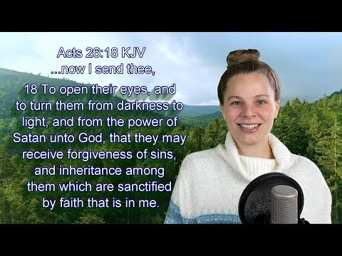 Acts 26:18 KJV - Faith, Trust, Believe - Scripture Songs