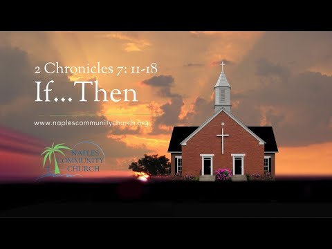 If...Then 2 Chronicles 7:11-18