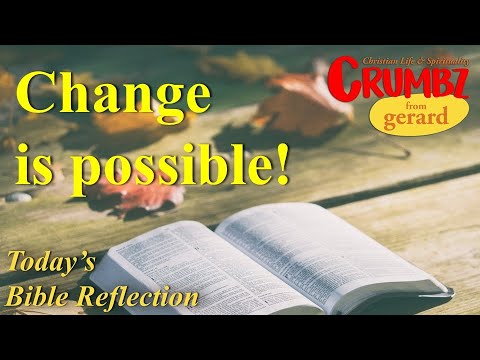 25 Jan | Change is Possible | Acts 22:3-16 | Today’s Bible Reflection