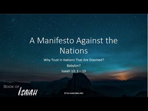 Isaiah 13:1-13 A Manifesto Against the Nations