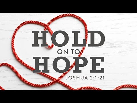 Joshua 2:1-21 | Hold on to Hope | Jean Marais