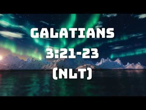 Galatians 3:21-23 NLT Scripture Memory Song