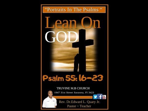 Lean on God: Psalm 55:16-23