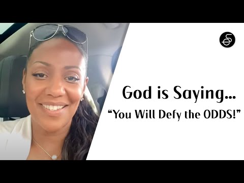 God is Saying...”You Will Defy the ODDS!” (Acts 5:39) #victory #breakthrough #3dayfast #favor #NOW