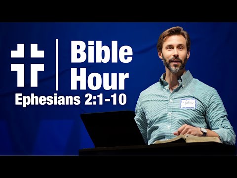 Bible Hour | Dead in Sin (Ephesians 2:1-10) | Matthew Heller