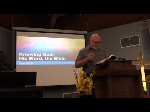 Knowing God: His Word, The Bible - Psalm 19:7-14 - 5/22/22