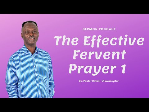 1 Kings 18:41-46 | The Effective Fervent Prayer | Pastor Rotimi Oluwaseyitan