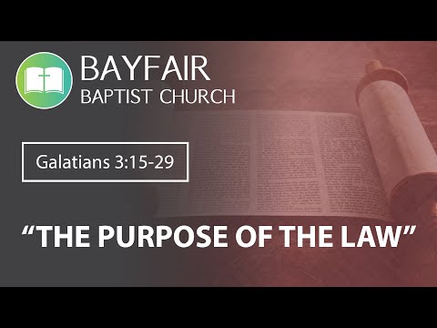 Bayfair Baptist Church - Galatians 3:15-29 // October 10th, 2021