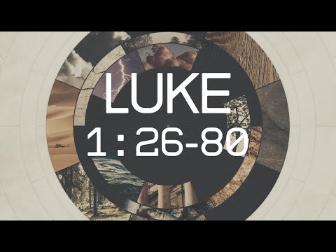 Luke 1:26-80 l Gabriel greets Mary