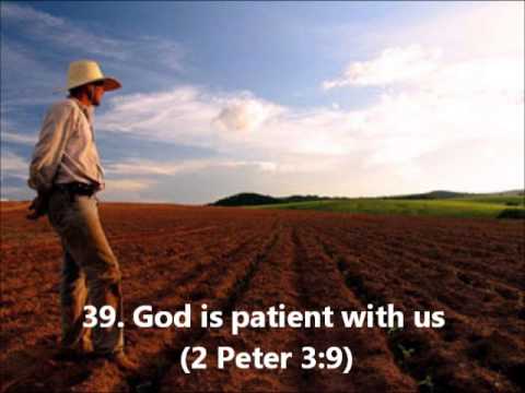 39. God is patient with us (2 Peter 3:9)