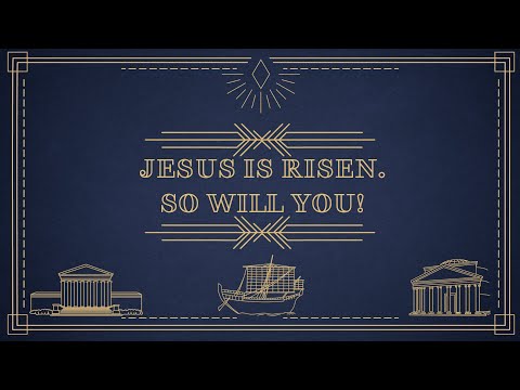 Jesus Is Risen. So Will You! [1Corinthians 15:12-34]