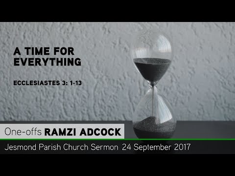 Ecclesiastes 3: 1-13 - A Time for Everything - JPC Sermon - Clayton TV