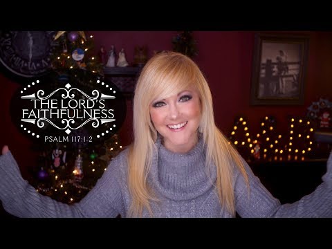 Bible Songs - Psalm 117: 1-2  | The Lord's Faithfulness