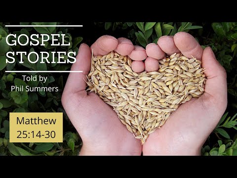 Matthew 25: 14-30