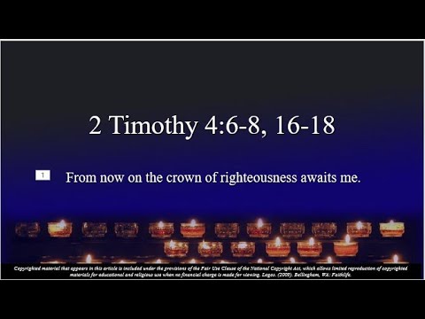 30th Sunday -OT- C - Second Reading - 2 Timothy 4:6–8, 16–18 - From now on, the crown of righteous