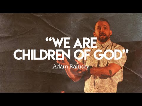 We are Children of God (1 Peter 1:13-2:3)