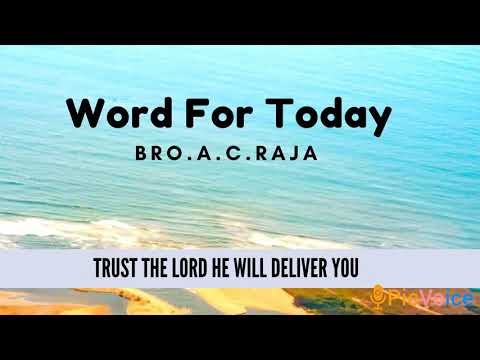 Word For Today - By Bro AC. Raja [ Psalms 22:4 ]