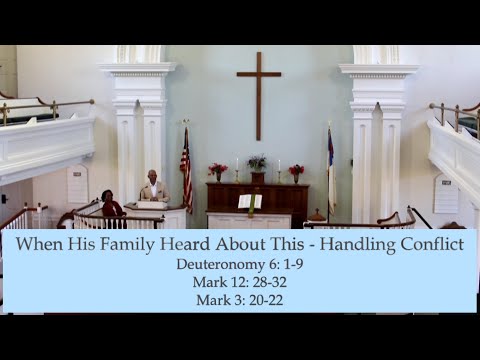 When His Family Heard About This-Handling Conflict (Deuteronomy 6:1-9, Mark 12:28-32, Mark 3:20-22)