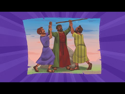 Sunday school Lesson 4-3 "Aaron and Hur" Praying for Others (Exodus 17:8-16)