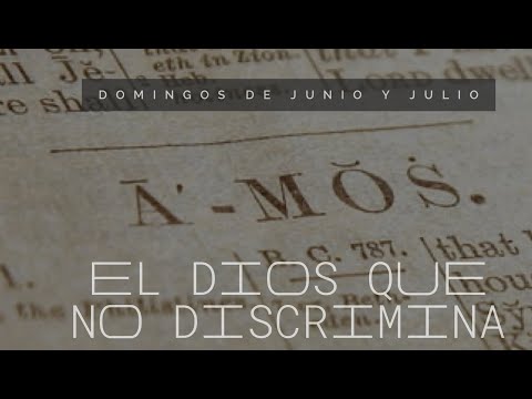 Amos 3:1-15 - Dios de justicia y santidad