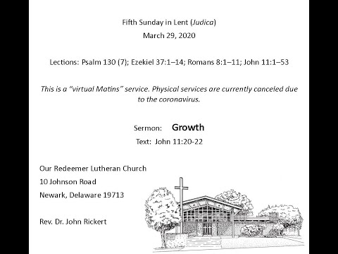 John 11:20-22 Growth (with Matins)