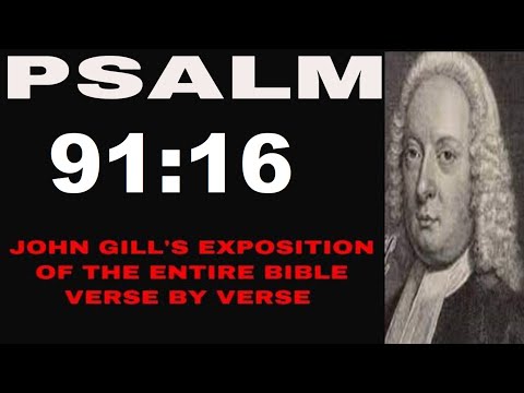Psalm 91:16 - John Gill's Exposition of the Bible Verse by Verse