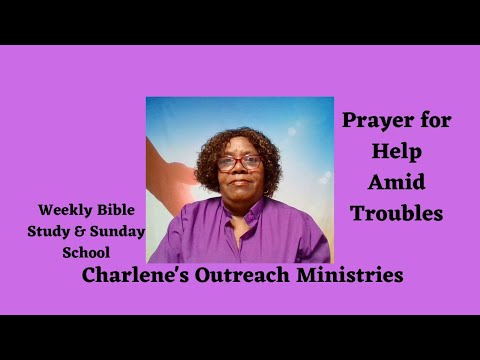 Prayer for Help Amid Troubles. Isaiah 33: 2-10. Tuesday&#39;s, Daily Bible Study.