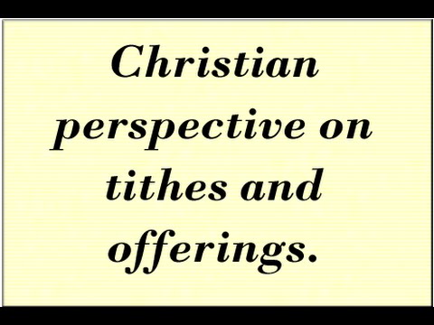 Christian giving - Proverbs 11:24, 25 Tithes and Offerings