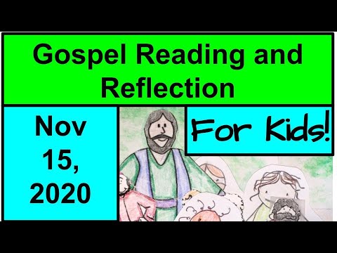 Gospel Reading and Reflection for Kids - November 15, 2020 - Matthew 25:14-30