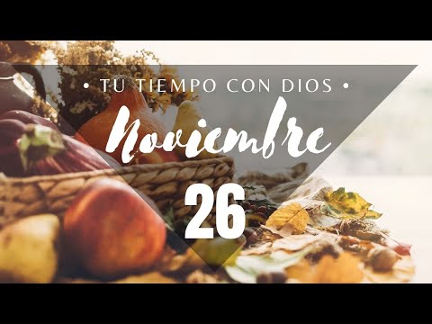 Tu Tiempo con Dios 26 de Noviembre 2021 (Job 31:24-40)
