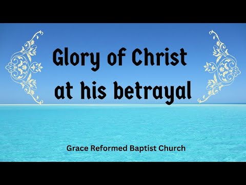 Glory of Christ at his betrayal காட்டிக்கொடுப்பில் கிறிஸ்துவின் மகிமை Matthew 26:47-50