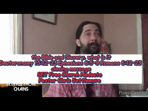 the Bible and Slavery, what is it Deuteronomy 15:12-23 Ephesians 6:5-9 Romans 6:12-23