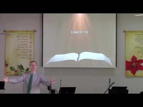 December 20 , 2020: Message- Jesus sends out the twelve Luke 9:1-11